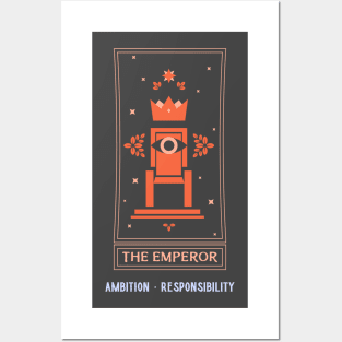 The Emperor, Ambition, Responsibility Posters and Art